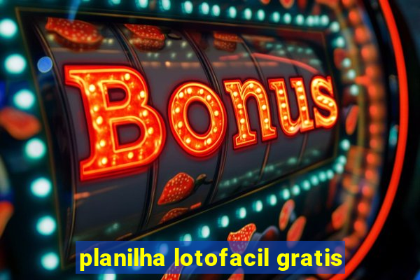 planilha lotofacil gratis